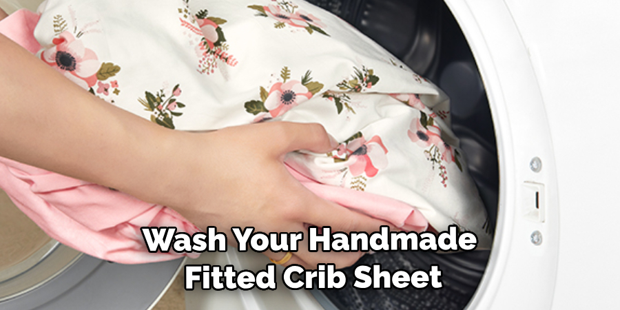 Wash Your Handmade Fitted Crib Sheet