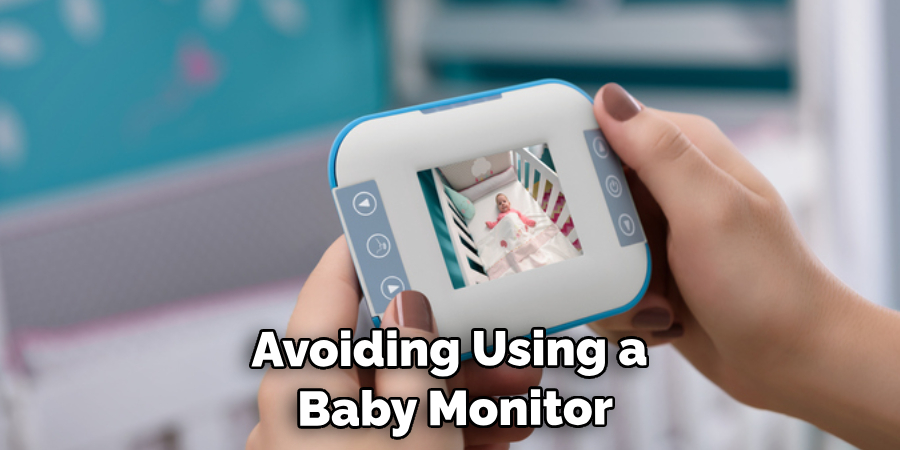 Avoiding Using a Baby Monitor