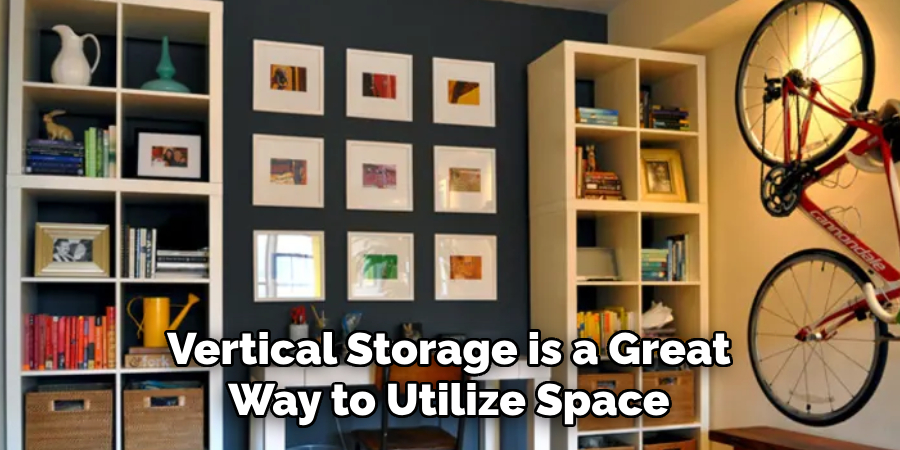 Vertical Storage is a Great Way to Utilize Space