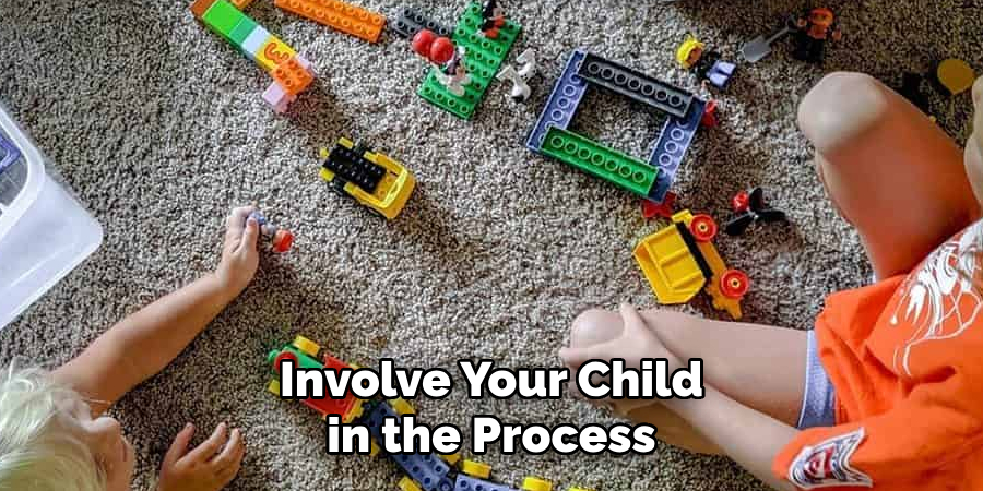 Involve Your Child in the Process