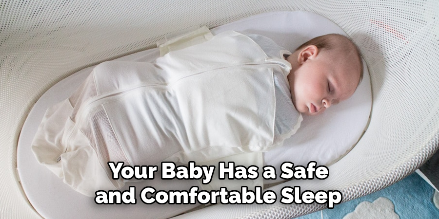 Your Baby Has a Safe and Comfortable Sleep