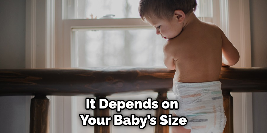 It Depends on Your Baby’s Size