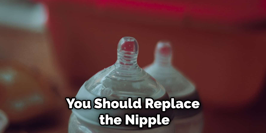 You Should Replace the Nipple