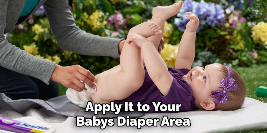 Apply It to Your Baby's Diaper Area