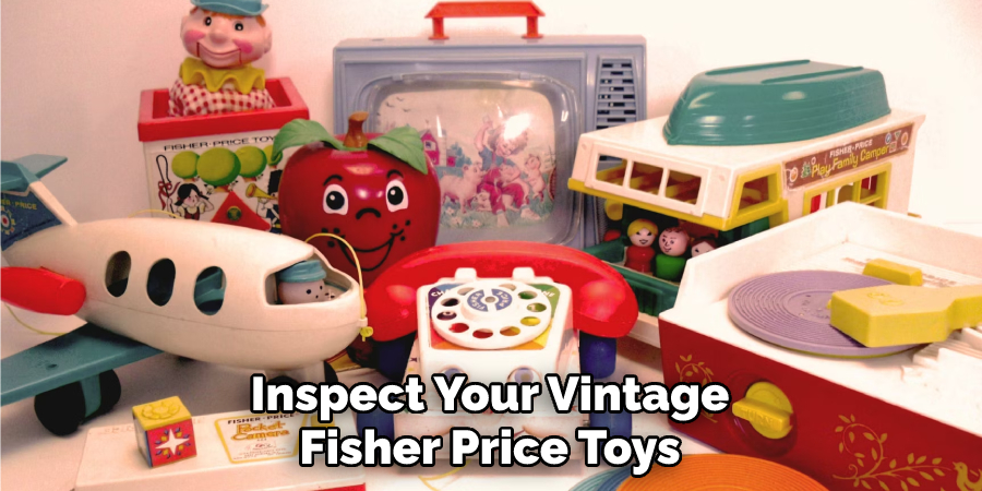 Inspect Your Vintage Fisher Price Toys