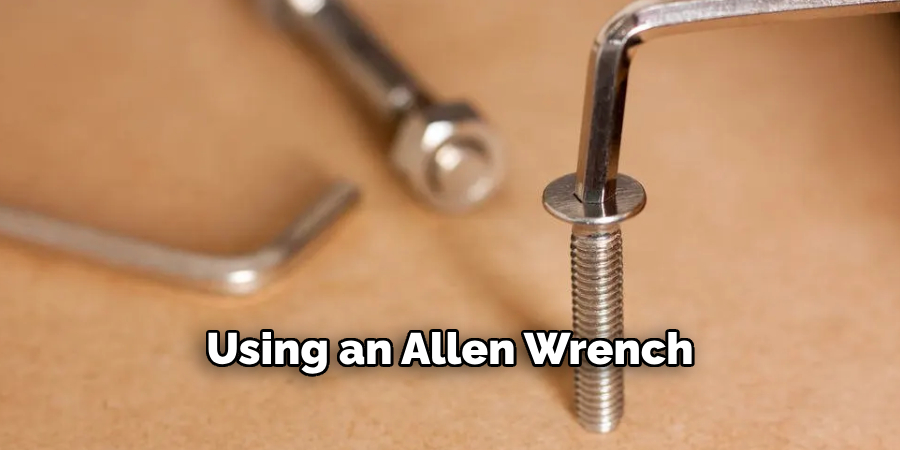 Using an Allen Wrench