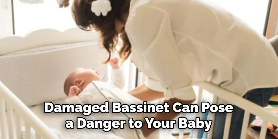 Damaged Bassinet Can Pose a Danger to Your Baby