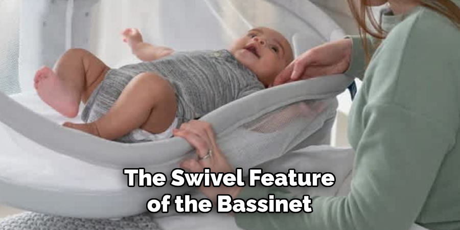 The Swivel Feature of the Bassinet